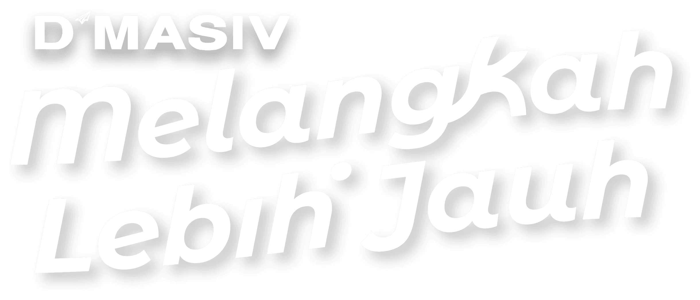 D'MASIV - Melangkah Lebih Jauh